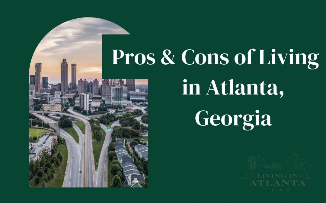 Pros & Cons of Living in Atlanta