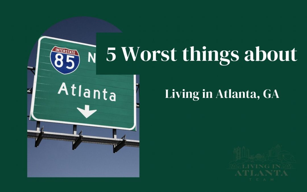 5 Worst Things about Living in Atlanta